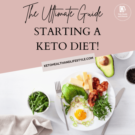 The ultimate guide: Starting a Keto Diet