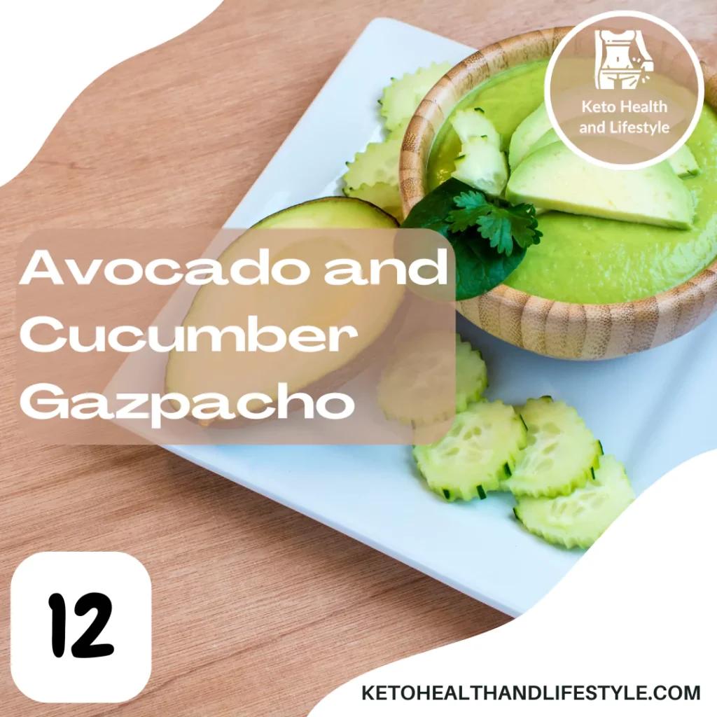 Keto Health and Lifestyle: Light and refreshing avocado and cucumber gazpacho.