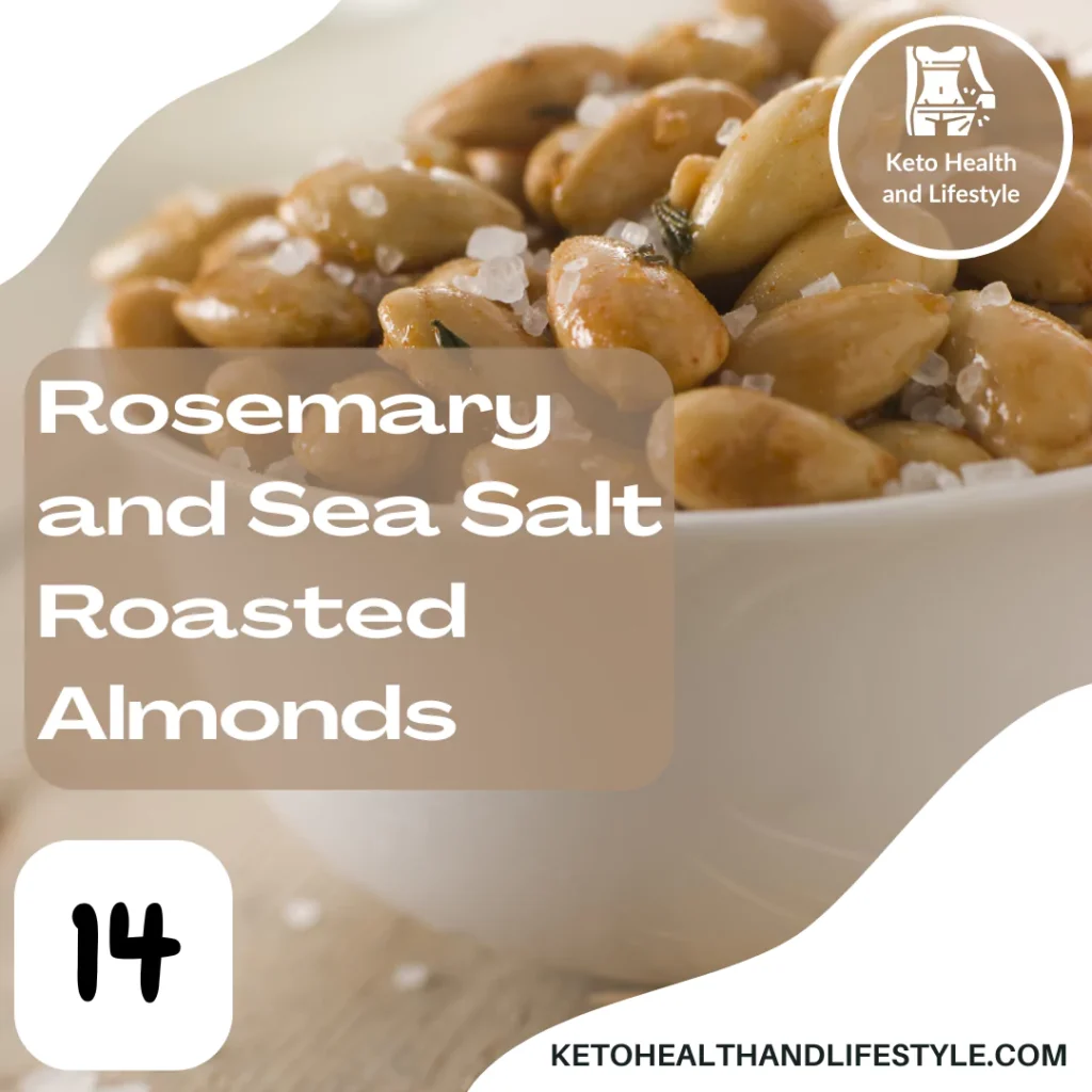 Keto Health and Lifestyle: Delicious keto-friendly snack: rosemary and sea salt almonds.