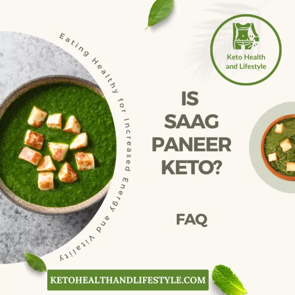 Keto Health and Lifestyle: Frequently asked questions you need to know about Saag Paneer and keto.