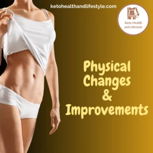 Keto Diet Physical Changes Keto Health and Lifestyle