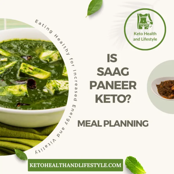 Keto Health and Lifestyle: Keto meal planning with a creamy bowl of saag paneer.