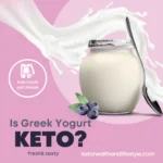a jar of yogurt with a spoon and milk splash with the title is greek yogurt keto